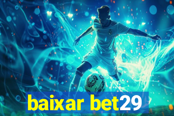 baixar bet29